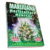 Marijuana Horticulture Medical Grower`s Bible - Image 2